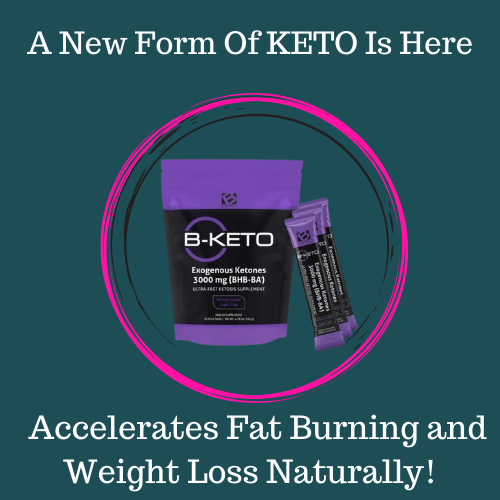 B-EPic B-KETO a new form of Keto, accelerates fat burning and weight loss naturally with ketogenesis