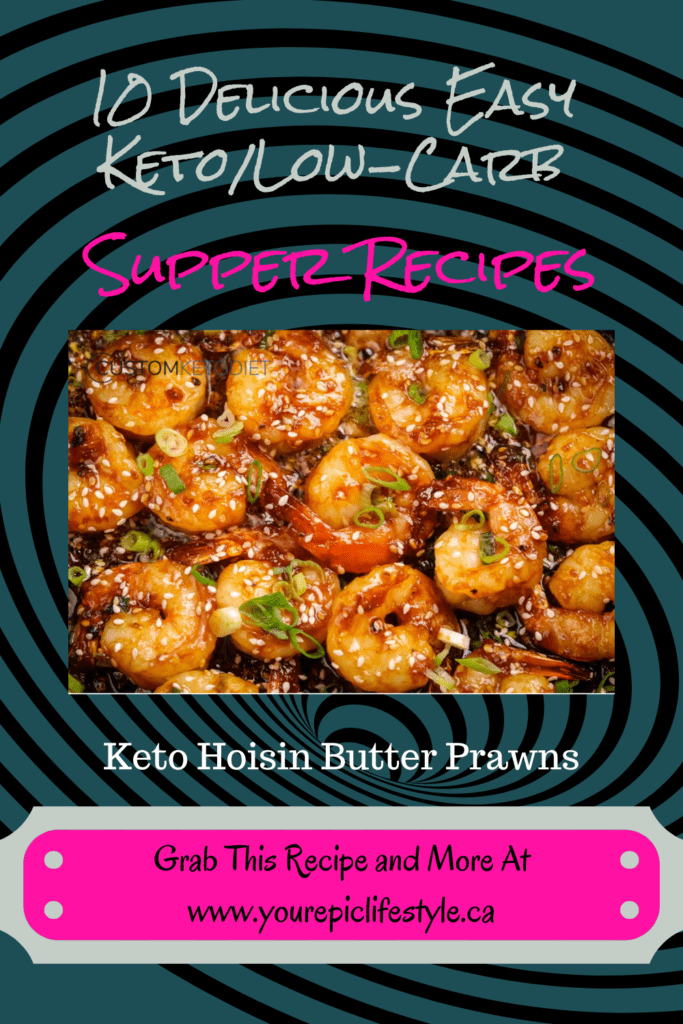 10 Delicious Easy Keto Low-Carb Supper Recipes Keto Hoisin Butter Prawns