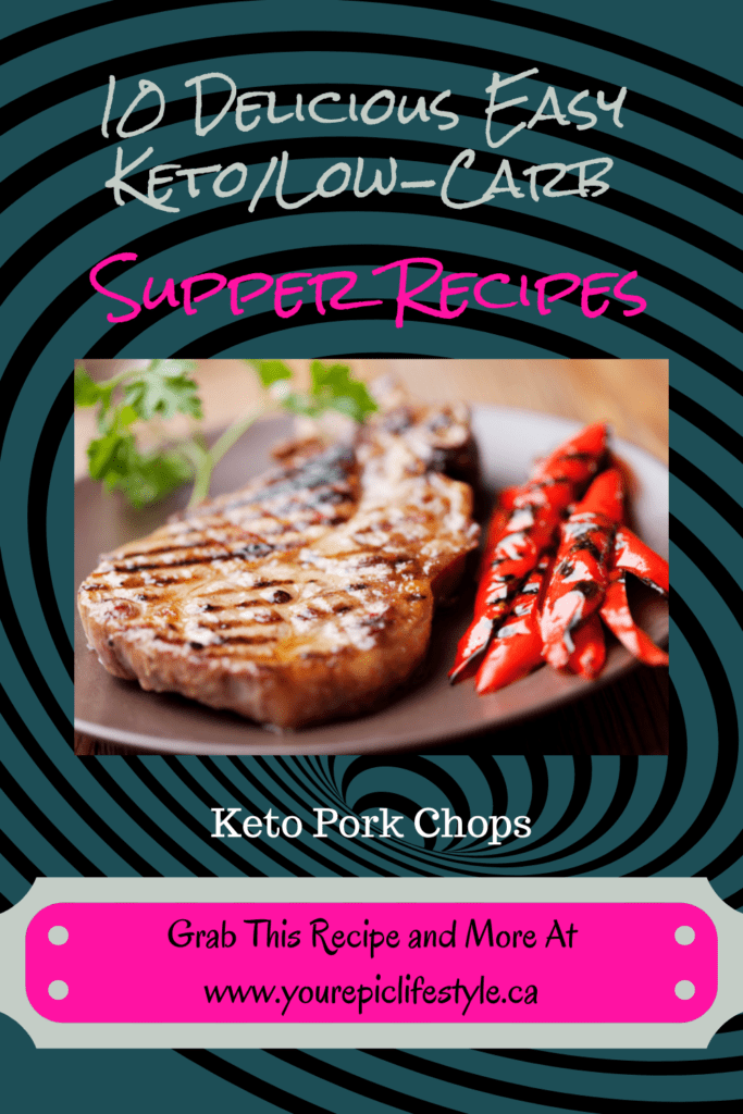 10 Delicious Easy Keto Low-Carb Supper Recipes Keto Pork Chops