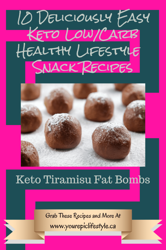 10 Deliciously Easy Keto Low-Carb Lifestyle Healthy Snack Recipes Keto Tiramisu Fat Bombs
