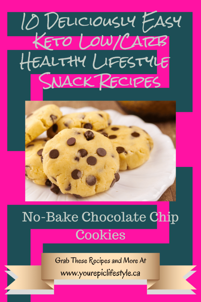 10 Deliciously Easy Keto LowCarb Lifestyle Healthy Snack Recipes No-Bake Chocolate Chip Cookies